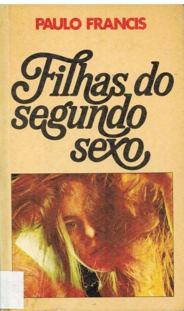 Filhas do segundo sexo, As